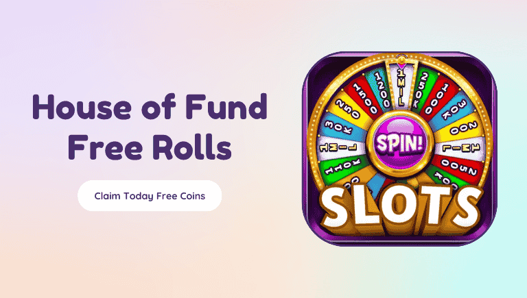 House of Fund Free Rolls